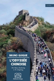 L'Odyssée Chinoise : De Mao Zedong À Xi Jinping