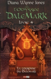 L'Odyssee Dalemark - Livre 4. La Couronne Du Dalemark