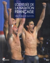 L'Odyssee De La Natation Francaise