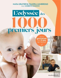 Bertrand.pt - L'Odyssée Des 1000 Premiers Jours : De La Grossesse Aux 2 Ans De L'Enfant