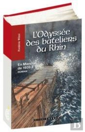 L'Odyssee Des Bateliers Du Rhin