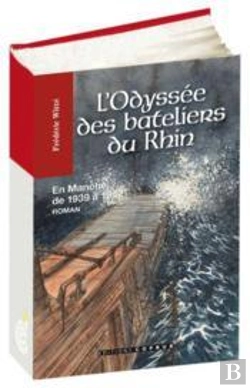 Bertrand.pt - L'Odyssee Des Bateliers Du Rhin