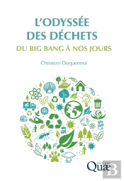 L'Odyssée Des Déchets : Du Big Bang À Nos Jours