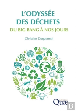 Bertrand.pt - L'Odyssée Des Déchets Du Big Bang À Nos Jours