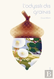 L'Odyssée Des Graines