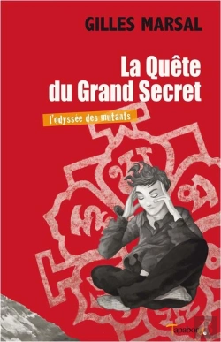 Bertrand.pt - L'Odyssée Des Mutants Tome 2 ; La Quête Du Grand Secret