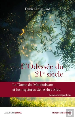 Bertrand.pt - L'Odyssée Du 21e Siècle ; La Dame Du Maubuisson Et Les Mystères De L'Arbre Bleu