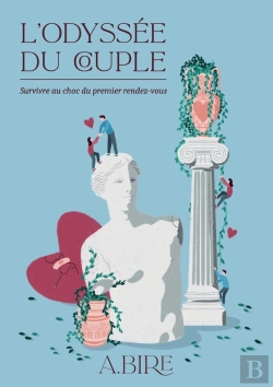 Bertrand.pt - L'Odyssée Du Couple ; Survivre Au Choc Du Premier Rendez-Vous