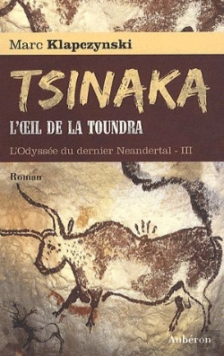 Bertrand.pt - L'Odyssée Du Dernier Neandertal Tome 3 ; L'Oeil De La Toundra