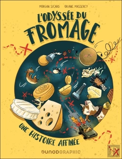 Bertrand.pt - L'Odyssée Du Fromage : Une Histoire Affinée