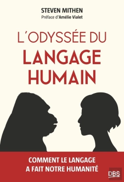Bertrand.pt - L'Odyssée Du Langage Humain : Comment Le Langage A Fait Notre Humanité