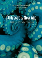 L'Odyssée Du New Age T.1 ; L'Approche Cosmique