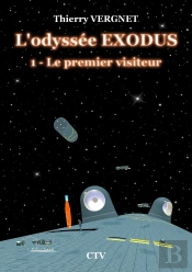 L'Odyssée Exodus T.1 : Le Premier Visiteur