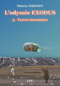 Bertrand.pt - L'Odyssée Exodus Tome 3 Terres Inconnues : Terres Inconnues
