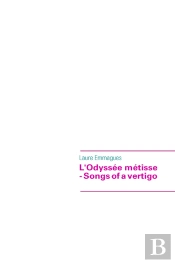 L'Odyssée Métisse ; Songs Of A Vertigo