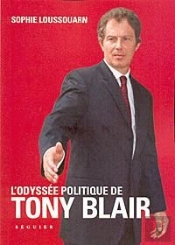 L'Odyssée Politique De Tony Blair