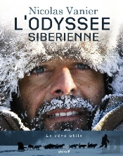 L'Odyssée Sibérienne ; Le Rêve Utile