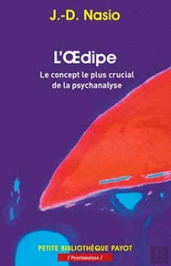 Bertrand.pt - L'Oedipe ; Le Concept Le Plus Crucial De La Psychanalyse