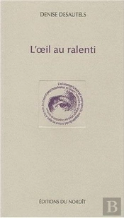 L'Oeil Au Ralenti