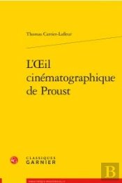 L'Oeil Cinématographique De Proust