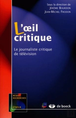 Bertrand.pt - L'Oeil Critique ; Le Journaliste Critique De Television