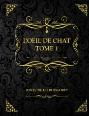 L'Oeil De Chat Tome 1