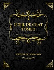 L'Oeil De Chat Tome 2