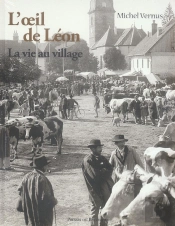 L'Oeil De Leon ; La Vie Au Village