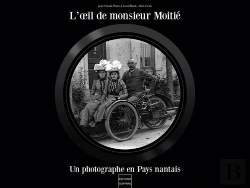 Bertrand.pt - L'Oeil De Monsieur Moitie, Un Photographe En Pays