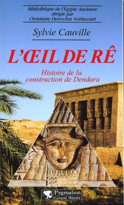 Bertrand.pt - L'Oeil De Ré : Histoire De La Construction De Dendara