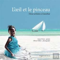 Bertrand.pt - L'Oeil Et Le Pinceau - Deux Artistes A Zanzibar