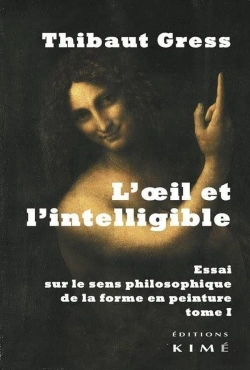 Bertrand.pt - L'Oeil Et L'Intelligible Tome 1 ; Essai Sur Le Sens Philosophique De La Forme En Peinture