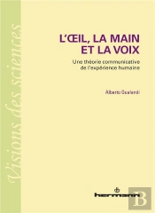 L'Oeil,La Main,La Voix