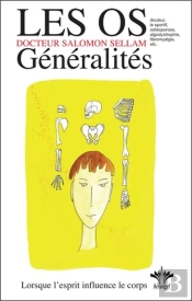 Loes Os ; Généralités ;  Encyclopédie Des États D'Âme À L'Origine De Nos Maladies