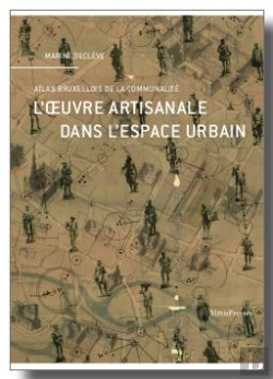 Bertrand.pt - L'Oeuvre Artisanale Dans L'Espace Urbain : Atlas Bruxellois De La Communalité