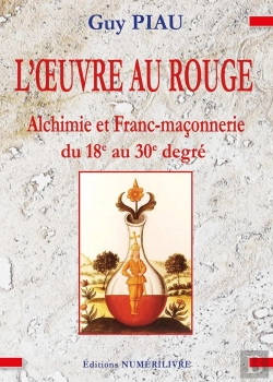 Bertrand.pt - L'Oeuvre Au Rouge : Alchimie Et Franc-Maçonnerie Du 18e Au 30e Degré
