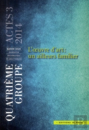 L'Oeuvre D'Art : Un Ailleurs Familier