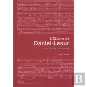 L'Oeuvre De Daniel-Lesur ; Catalogue Raisonné