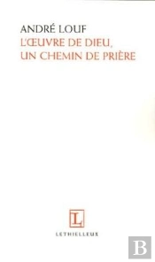 L'Oeuvre De Dieu, Un Chemin De Priere