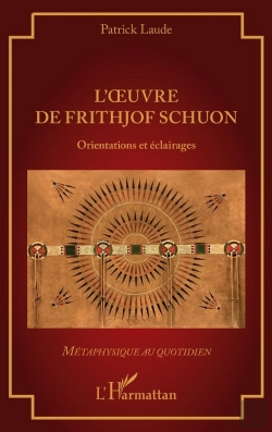 Bertrand.pt - L'Oeuvre De Frithjof Schuon : Orientations Et Éclairages