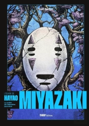 L'Oeuvre De Hayao Miyazaki : Le Maître De L'Animation Japonaise