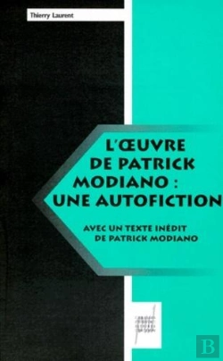 Bertrand.pt - L'Oeuvre De Patrick Modiano : Une Autofiction