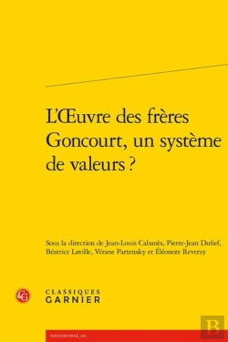 Bertrand.pt - L'Oeuvre Des Frères Goncourt, Un Système De Valeurs ?