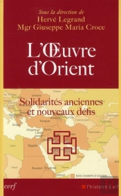 L'Oeuvre D'Orien. Solidarites Anciennes Et Nouveaux Defis