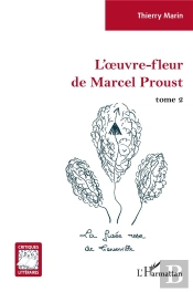 L'Oeuvre-Fleur De Marcel Proust Tome 2 : La Fusée Rose De Tansonville