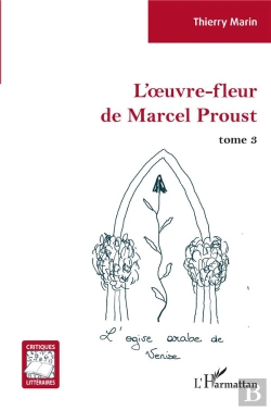 Bertrand.pt - L'Oeuvre-Fleur De Marcel Proust Tome 3 : L4ogive Arabe De Venise