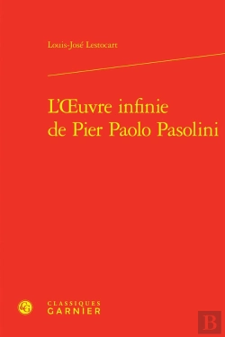 Bertrand.pt - L'Oeuvre Infinie De Pier Paolo Pasolini