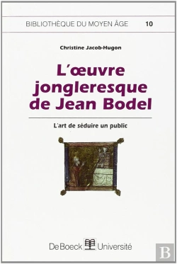 Bertrand.pt - L'Oeuvre Jongleresque De Jean Bodel