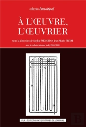 L'Oeuvre, L'Oeuvrier