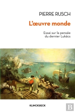 Bertrand.pt - L'Oeuvre Monde ; Essai Sur La Pensée Du Dernier Lukacs
